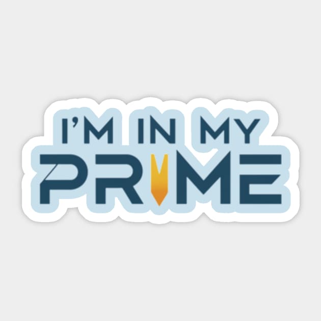 Im In My Prime Sticker by TshirtMA